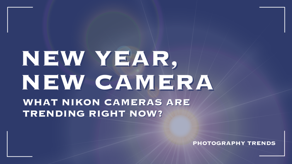 New Year, New Camera What Nikon Cameras Do We Predict to Launch in 2024